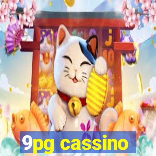 9pg cassino